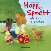 Hopp og Sprett på tur i parken av Hartmut Bieber (Kartonert)