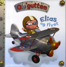 Elias og flyet av Émilie Beaumont (Kartonert)