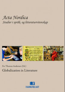 Globalization in literature av Per Thomas Andersen (Heftet)