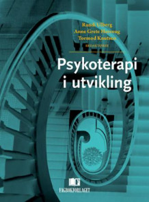 Psykoterapi i utvikling av Randi Ulberg, Anne Grete Hersoug og Tormod Knutsen (Heftet)