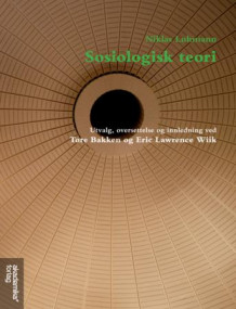Sosiologisk teori av Niklas Luhmann (Heftet)