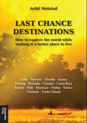 Last chance destinations av Arild Molstad (Ebok)