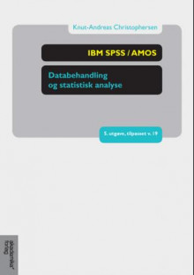 IBM SPSS / AMOS av Knut-Andreas Christophersen (Heftet)