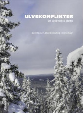 Ulvekonflikter av Helene Figari, Olve Krange og Ketil Skogen (Heftet)