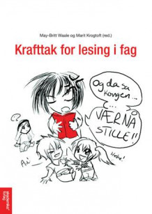 Krafttak for lesing i fag av May-Britt Waale og Marit Krogtoft (Heftet)