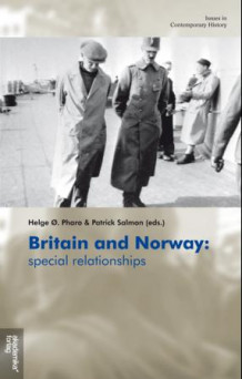 Britain and Norway av Helge Ø. Pharo og Patrick Salmon (Heftet)