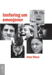 Innføring om emosjoner av Arne Vikan (Heftet)