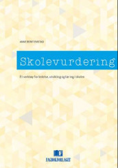 Skolevurdering av Anne Berit Emstad (Heftet)