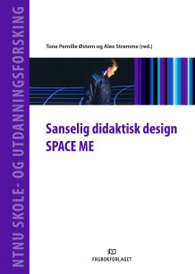 Sanselig didaktisk design av Tone Pernille Østern og Alex Strømme (Heftet)