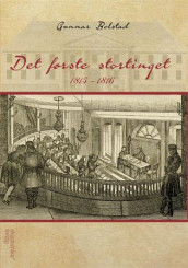 Det første stortinget 1815 - 1816 av Gunnar Bolstad (Heftet)