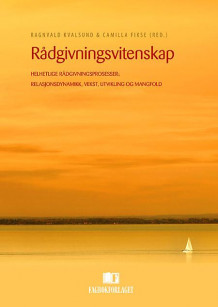 Rådgivningsvitenskap av Ragnvald Kvalsund og Camilla Fikse (Heftet)