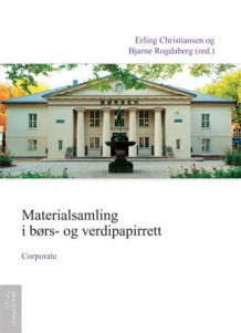 Materialsamling i børs- og verdipapirrett av Erling Christiansen og Bjarne Rogdaberg (Heftet)