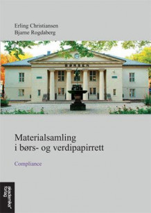 Materialsamling i børs- og verdipapirrett av Erling Christiansen og Bjarne Rogdaberg (Heftet)
