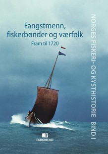 Fangstmenn, fiskerbønder og værfolk av Alf Ragnar Nielssen (Innbundet)