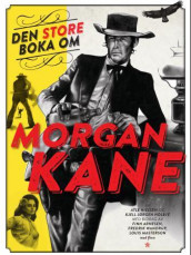 Den store boka om Morgan Kane (Innbundet)