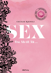 Sex av Cecilie Kjensli (Innbundet)