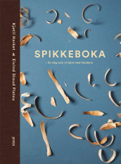 Spikkeboka av Kjetil Harket og Eivind Stoud Platou (Innbundet)