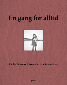 En gang for alltid av Kristin Aasbø og Maja Atterstig (Innbundet)