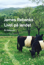 Livet på landet av James Rebanks (Ebok)