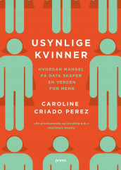 Usynlige kvinner av Caroline Criado Perez (Innbundet)