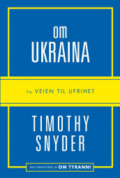 Om Ukraina av Timothy Snyder (Heftet)