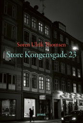 Store Kongensgade 23 av Søren Ulrik Thomsen (Ebok)