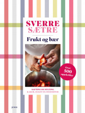 Frukt og bær av Sverre Sætre (Innbundet)