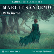 De tre frierne av Margit Sandemo (Nedlastbar lydbok)