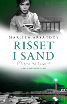 Risset i sand av Mariela Årsandøy (Ebok)