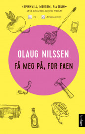 Få meg på, for faen av Olaug Nilssen (Heftet)