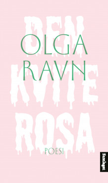 Den kvite rosa av Olga Ravn (Ebok)