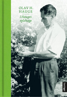 I Hauges eplehage av Olav H. Hauge (Innbundet)
