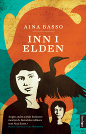 Inn i elden av Aina Basso (Nedlastbar lydbok)