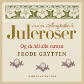 Og så fell alle saman av Frode Grytten (Nedlastbar lydbok)