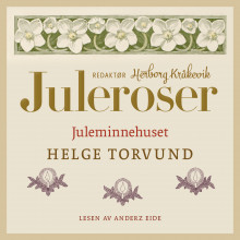 Juleminnehuset av Helge Torvund (Nedlastbar lydbok)