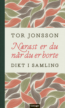 Nærast er du når du er borte av Tor Jonsson (Ebok)