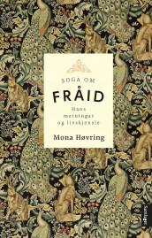 Soga om Fråid av Mona Høvring (Innbundet)