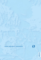 Ø av Thor Magnus Tangerås (Heftet)