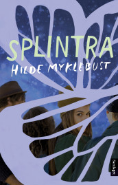 Splintra av Hilde Myklebust (Innbundet)