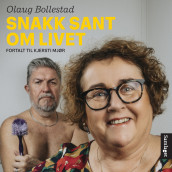 Snakk sant om livet av Olaug Bollestad og Kjersti Mjør (Nedlastbar lydbok)