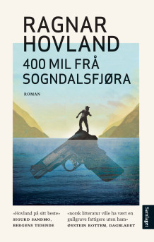 400 mil frå Sogndalsfjøra av Ragnar Hovland (Heftet)