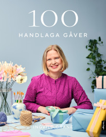 100 handlaga gåver av Ingvild Grane (Innbundet)