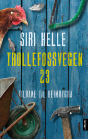 Trollefossvegen 23 av Siri Helle (Innbundet)