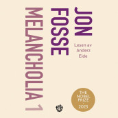 Melancholia 1 av Jon Fosse (Nedlastbar lydbok)