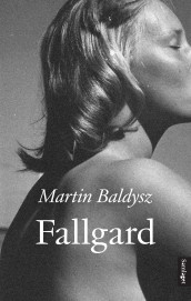Fallgard av Martin Baldysz (Innbundet)