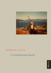 Tilvenningsøvingar av Rønnaug Kleiva (Ebok)