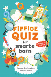 Fiffige quiz for smarte barn (Heftet)