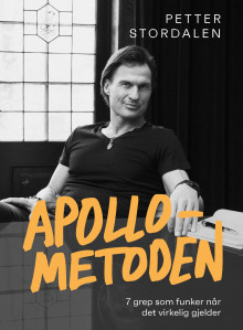 Apollo-metoden av Petter A. Stordalen (Innbundet)