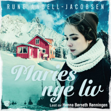 Maries nye liv av Rune Angell-Jacobsen (Nedlastbar lydbok)
