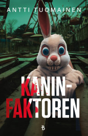 Kaninfaktoren av Antti Tuomainen (Ebok)